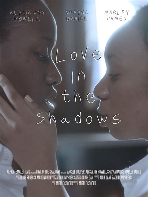 LOVE in the SHADOWS .